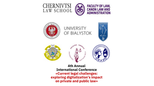 4th Annual International Conference "Current legal challenges: exploring digitalization’s impact on private and public law"